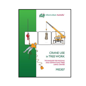 MIS307 Crane Use in Tree Works